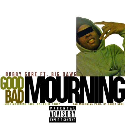 Good:Bad Mourning 专辑 D. Brown/Bobby Gore