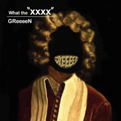 What the “XXXX” 专辑 GReeeeN/RED RICE/AIKO/HAN-KUN/MINMI