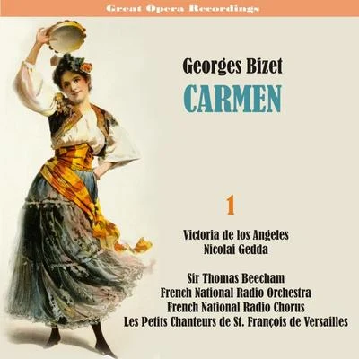 George Bizet: Carmen [1958], Vol. 1 專輯 French National Radio Orchestra/RCA Victor Orchestra/Herbert von Karajan/Risë Stevens/Thomas Beecham