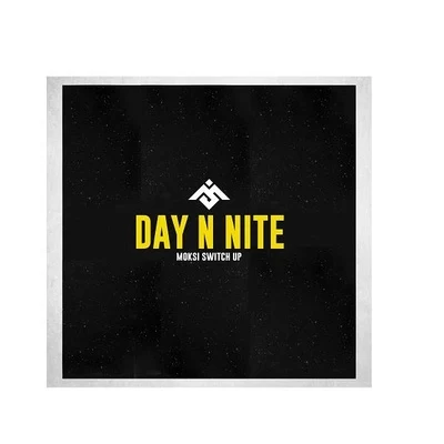 Day &#x27;n&#x27; Nite (Moksi Switch Up) 专辑 Moksi/DJ Snake/Skrillex/Bipolar Sunshine