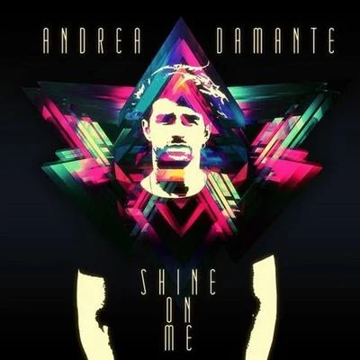 Shine On Me 專輯 Andrea Damante