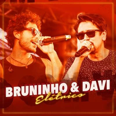 Fico Com Você (Elétrico) 專輯 Bruninho & Davi