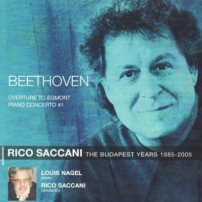 Beethoven: Overture to Egmont, Op. 84, Piano Concerto No. 1 in C Major, Op.15 專輯 Rico Saccani