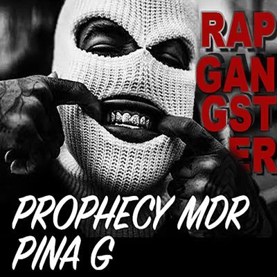 Rap Gangster 專輯 Prophecy MDR