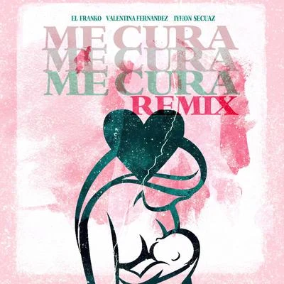 Me Cura (Remix) 专辑 Valentina Fernandez