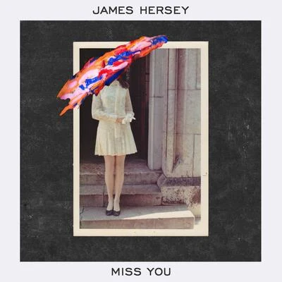 Miss You 專輯 James Hersey/Chromeo