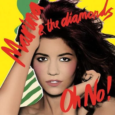 Oh No! (Remix) 專輯 Marina and the Diamonds