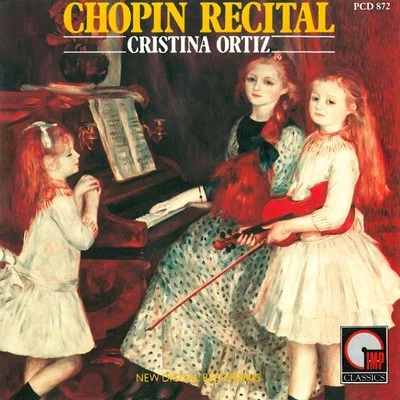 Chopin: Recital 專輯 Cristina Ortiz