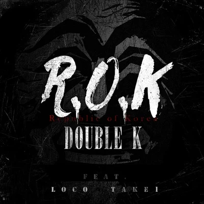 Double K R.O.K(Republic of Korea)