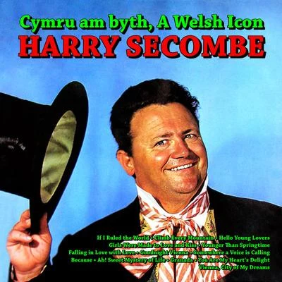 Cymru am byth, Harry Secombe - A Welsh Icon 专辑 Harry Secombe