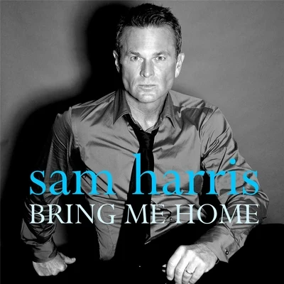 Bring Me Home 專輯 Sam Harris