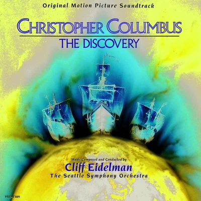 Christopher Columbus: The Discovery 專輯 Cliff Eidelman