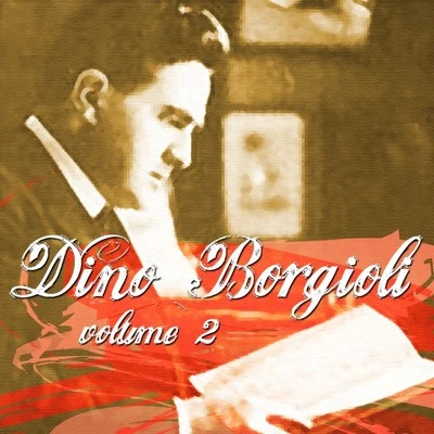 Dino Borgioli: Vol. 2 專輯 Dino Borgioli