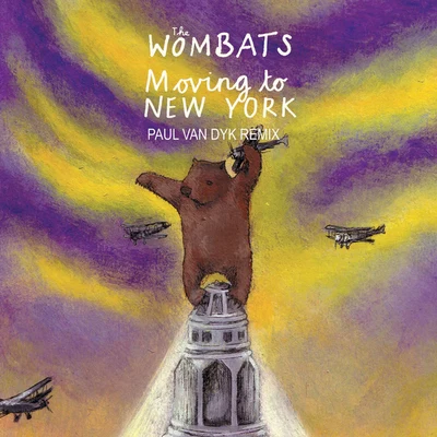 Moving To New York (DMD - Paul Van Dyk Remix) 專輯 The Wombats