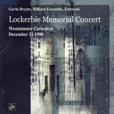 Gavin Bryars Bryars: Lockerbie Memorial Concert