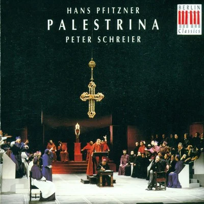 Pfitzner: Palestrina 专辑 Staatskapelle Berlin/Eberhard Büchner/Heinz Fricke