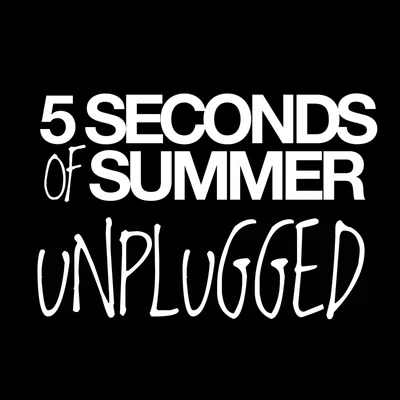 Unplugged 專輯 5 Seconds of Summer