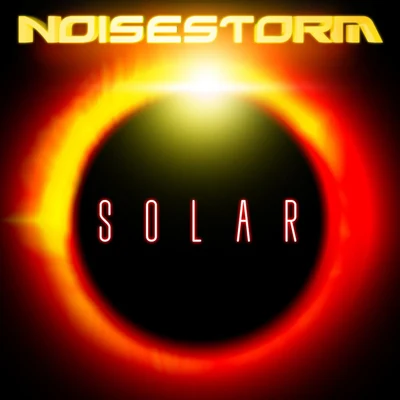 Solar - EP 专辑 Noisestorm