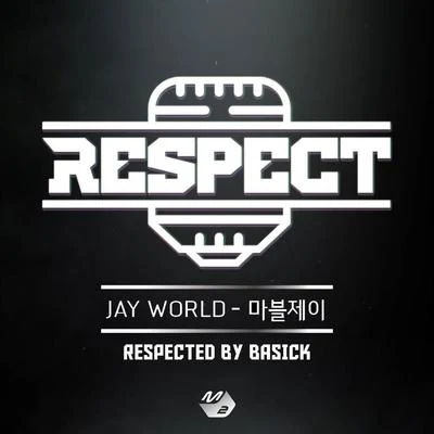 RESPECT (리스펙트) by 베이식 专辑 Marvel J/Ash-B/Uno/안경잽이/Oklã