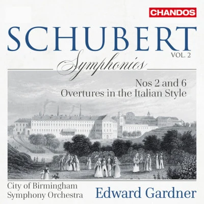 Schubert: Symphonies, Vol. 2 专辑 Franz Schubert