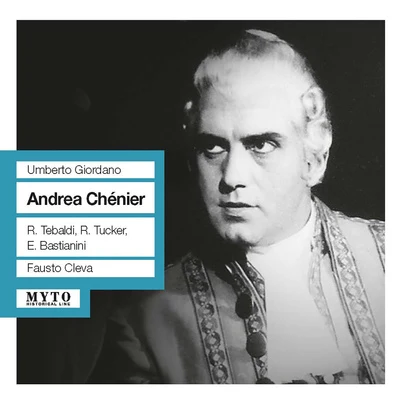 GIORDANO, U.: Andrea Chénier [Opera] (Tebaldi, Tucker, Metropolitan Opera Chorus and Orchestra, Cleva) (1960) 專輯 Fausto Cleva