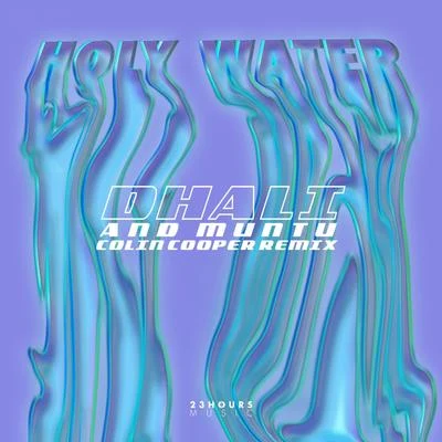 Holy Water (Colin Cooper Remix) 专辑 Georgie Keller/Dhali