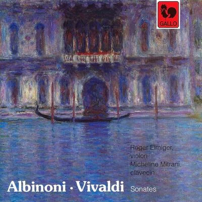 Tomaso Albinoni & Antonio Vivaldi: Violin Sonatas 专辑 John Georgiadis/Alison Alty/Tomaso Albinoni/Anthony Camden/London Virtuosi