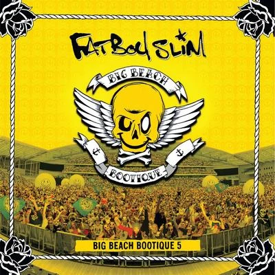 Big Beach Bootique 5 專輯 Carmada/Fatboy Slim