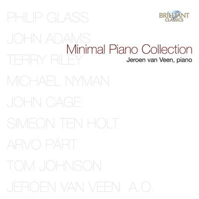 Minimal Piano Collection 專輯 Jeroen van Veen/Peter Schreier/Federico Guglielmo