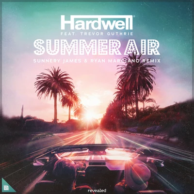 Summer Air (Sunnery James & Ryan Marciano Remix) 专辑 Trevor Guthrie