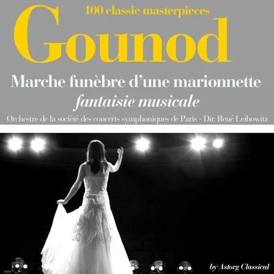 Lucien MansSimone CodinasJanine LindenfeldeRené LeibowitzJean MollienEnzo SeriEthel SemserJean-Pierre RampalBernard Demignychorus & orchestra of Phil Harmon i缺德Paris Gounod : Marche funèbre dune marionnette