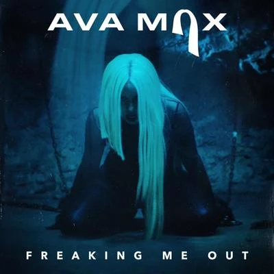 Freaking Me Out 专辑 AvA MaX