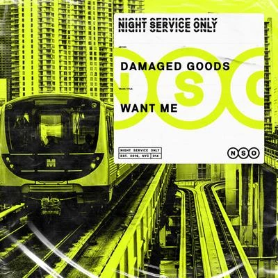 Want Me 專輯 Damaged goods/NEVERGLOW