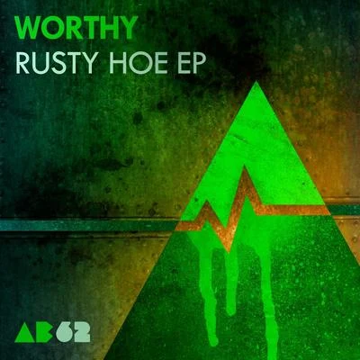 Rusty Hoe EP 专辑 Worthy