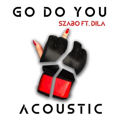 Go Do You (Acoustic Version) 專輯 Szabo