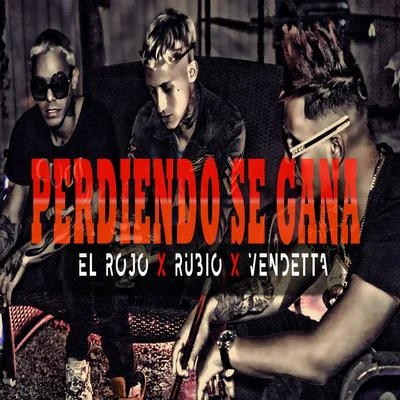 Perdiendo Se Gana 專輯 Vendetta/DJ Dani/Wyman/KS/Indivision