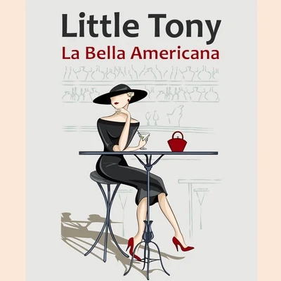 La bella americana 專輯 Alberto Iglesias/Little Tony/Sara Montiel/Quintino & Blasterjaxx