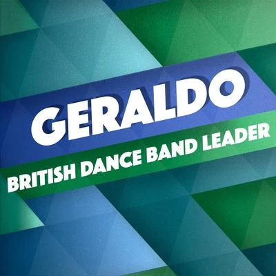 British Dance Band Leader 專輯 Geraldo