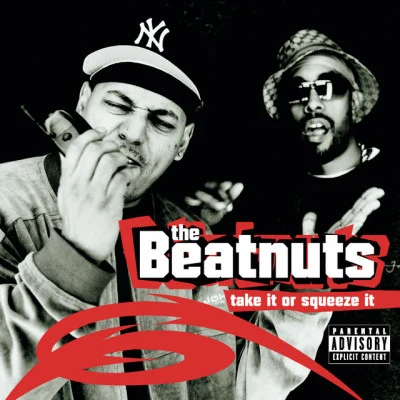 Take It Or Squeeze It 專輯 The Beatnuts