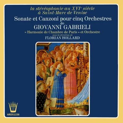 Gabrielli - Sonates et canzoni pour 5 orchestres 專輯 Jerome Ducros/Orchestre de Chambre de Paris/Adrien Perruchon/Gautier Capuçon