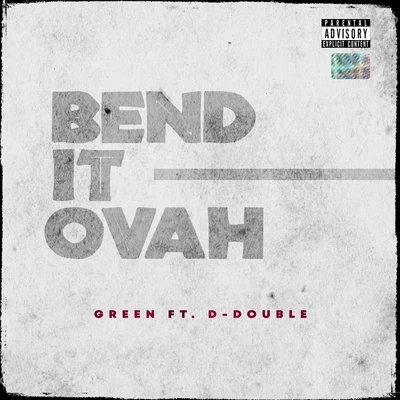 Bend It Ovah (feat. D-Double) 專輯 Green/Eno/Walter/Vee Sing Zone/Candy