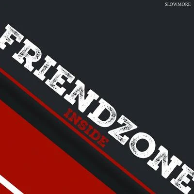 Inside 專輯 Friendzone