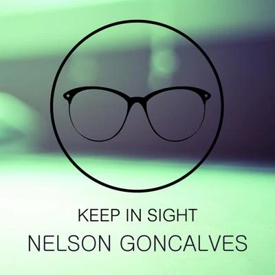 Keep In Sight 专辑 Nelson Goncalves