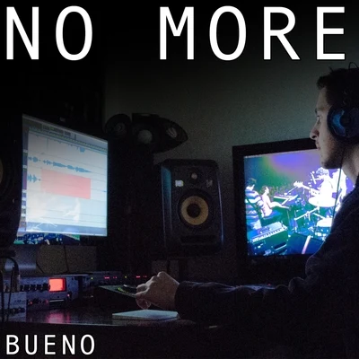 No More 專輯 BUENO