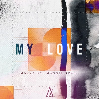 My Love 專輯 Moska