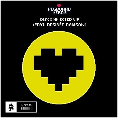 Disconnected VIP (feat. Desirée Dawson) 專輯 Pegboard Nerds