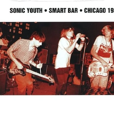 Smart Bar Chicago 1985 專輯 Sonic Youth