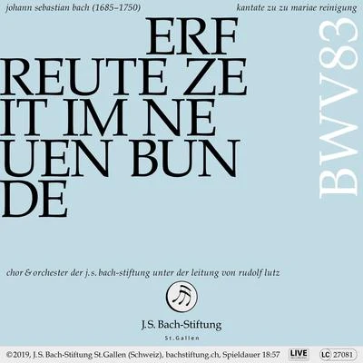 Bachkantate, BWV 83 - Erfreute Zeit im neuen Bunde 专辑 Rudolf Lutz