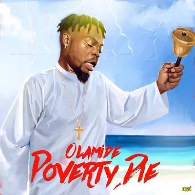 Poverty Die 专辑 Energy gAd/Olamide/Pepenazi