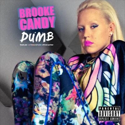 Dumb 專輯 Bree Runway/Brooke Candy